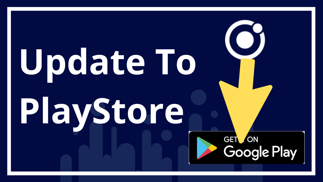 update-ionic-apps-playstore