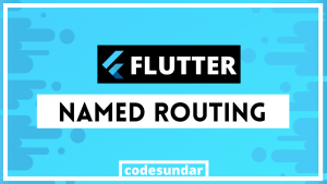 flutter-named-routing-example