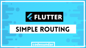 flutter-simple-routing-example