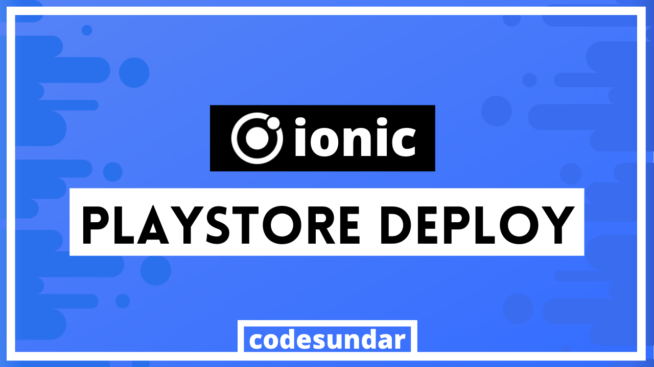 publish-ionic-app-to-playstore